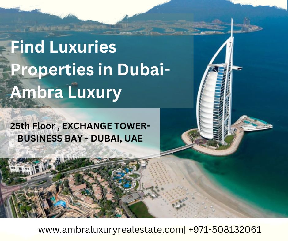 Find Luxuries Properties in Dubai- Ambra Luxury