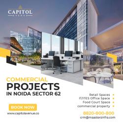 Commercial Projects in Noida Sector 62 | Capitol Avenue