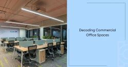 Decoding Commercial Office Spaces