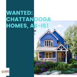 WANTED: Chattanooga Homes, As-Is!