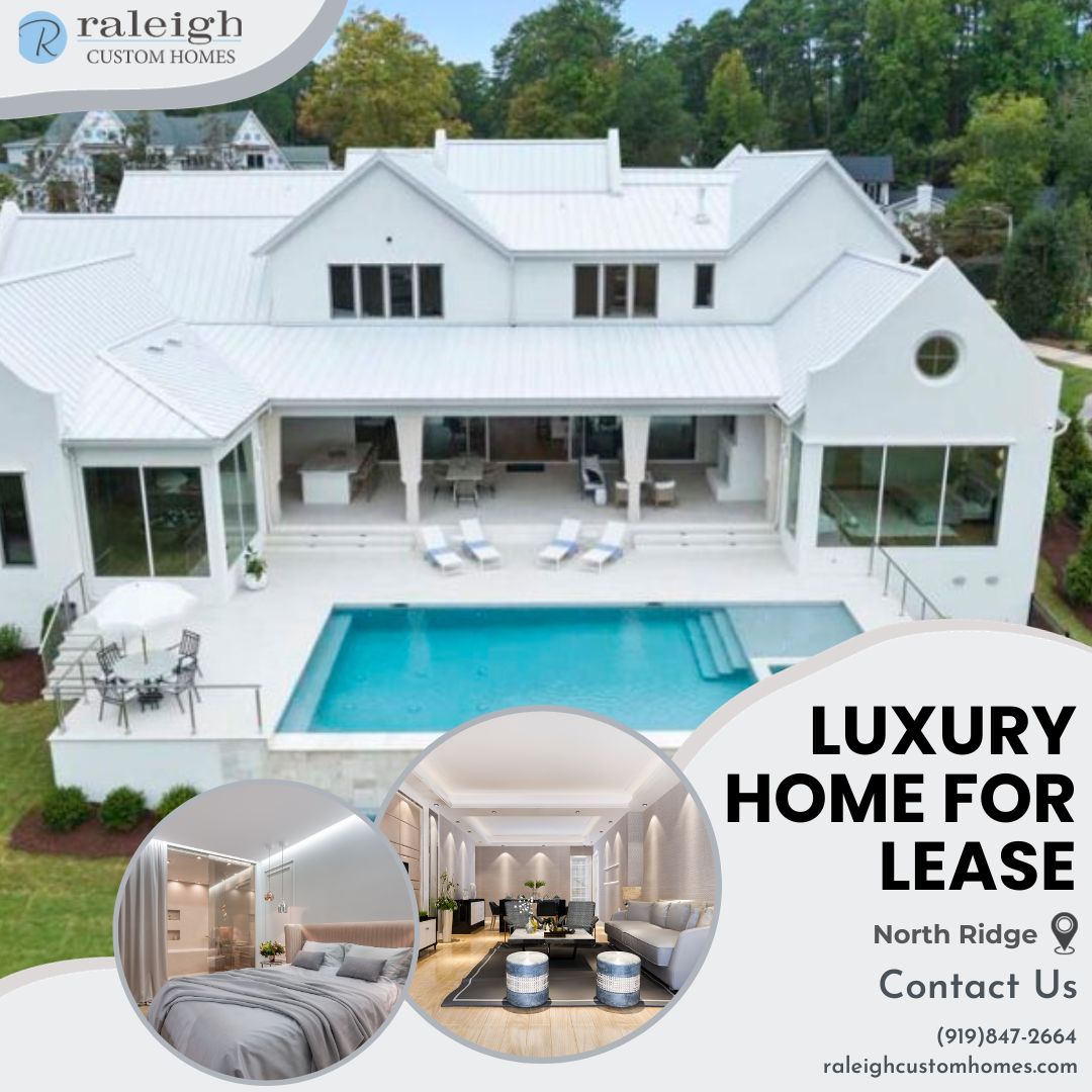 Luxury Homes for Lease North Ridge