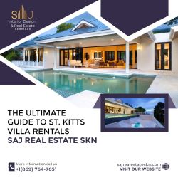 The Ultimate Guide to St. Kitts Villa Rentals SAJ Real Estat