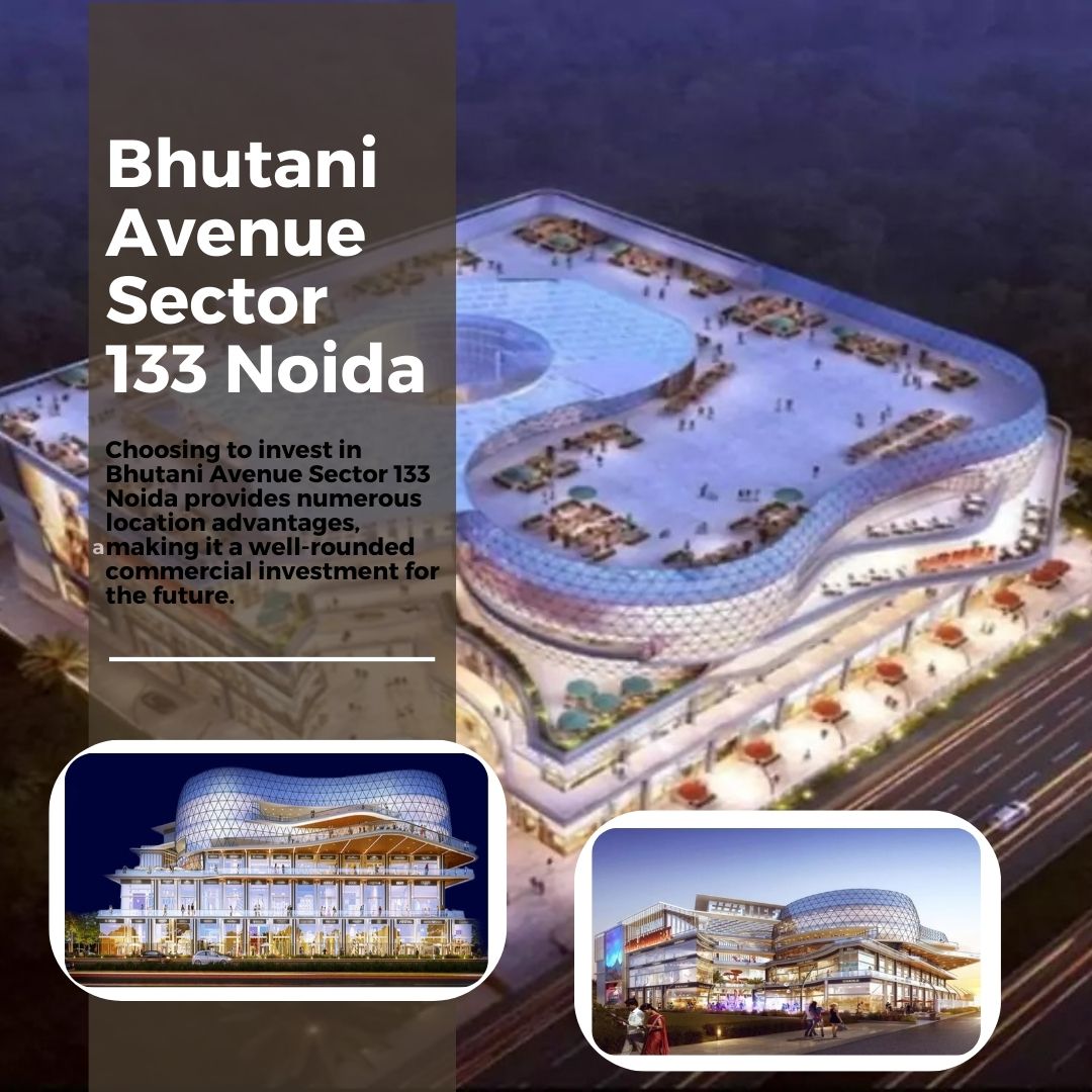 Bhutani Avenue and Bhutani Avenue Sector 133 Noida