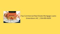 Top Commercial Real Estate Mortgage Loans Greensboro NC