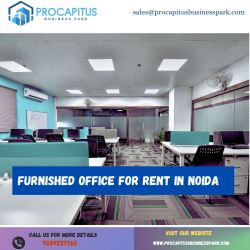 Convenient Furnished Office for Rent in Noida at Procapitus
