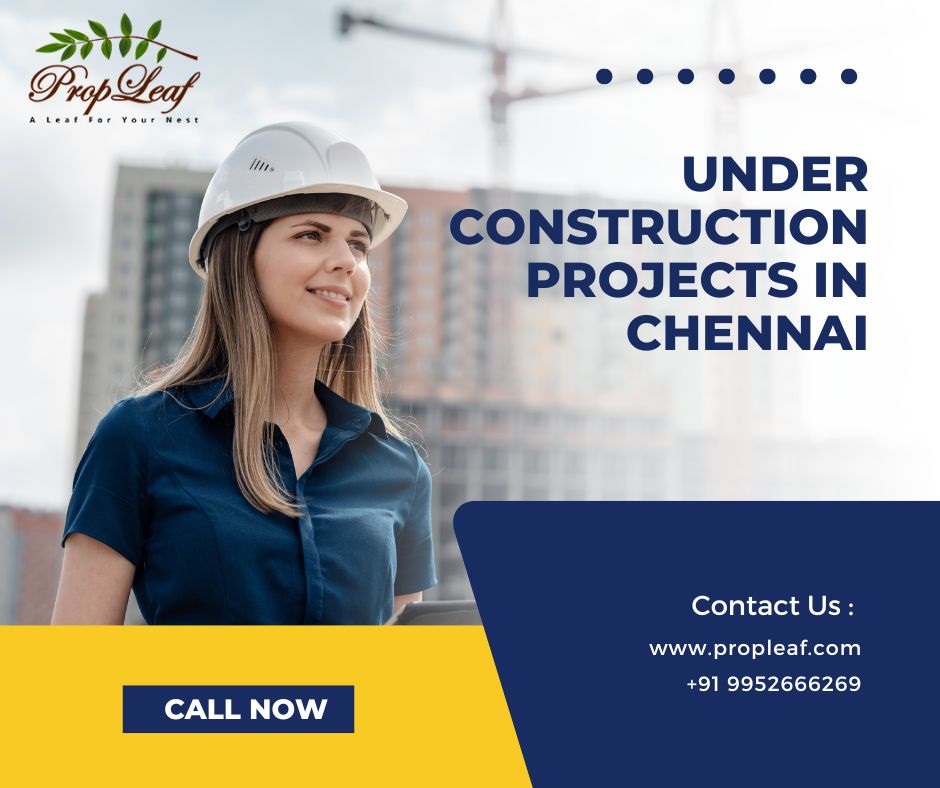 Under Construction Projects in Chennai
