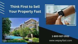 Think First to Sell Your Property Fast