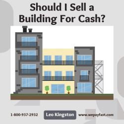 Should I Sell a Building For Cash? | We Pay Fast