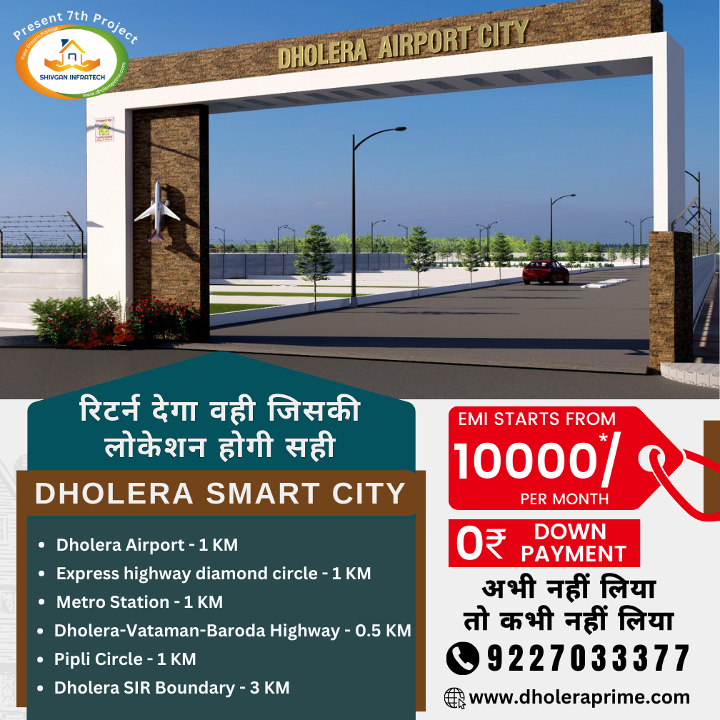 BOOK PLOT IN DHOLERA SMART CITY PROJECT AHMEDABAD