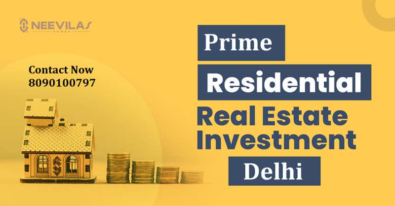 Prime Real Estate Investment in Delhi 