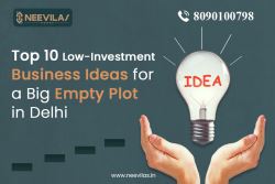 Low-Investment Business Ideas for a Big Empty Plot in Delhi