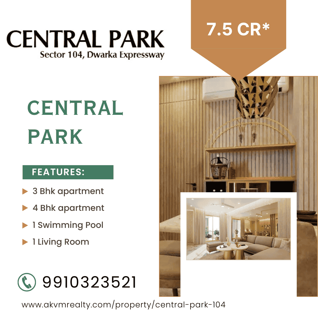 Central Park|3 & 4 BHK Flats at Sector 104 Gurgaon