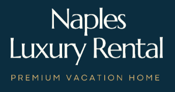  Discover Naples Luxury Rental: Your Perfect Luxury Vacation