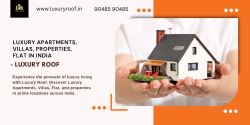 Luxury Apartments, Villas, Properties, Flat in India