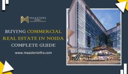 Buying Commercial Real Estate in Noida – Complete Guide