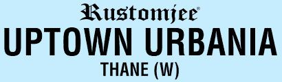 Rustomjee Verdant Vistas Thane Urbania Majiwada 2 3 & 4 BHK 